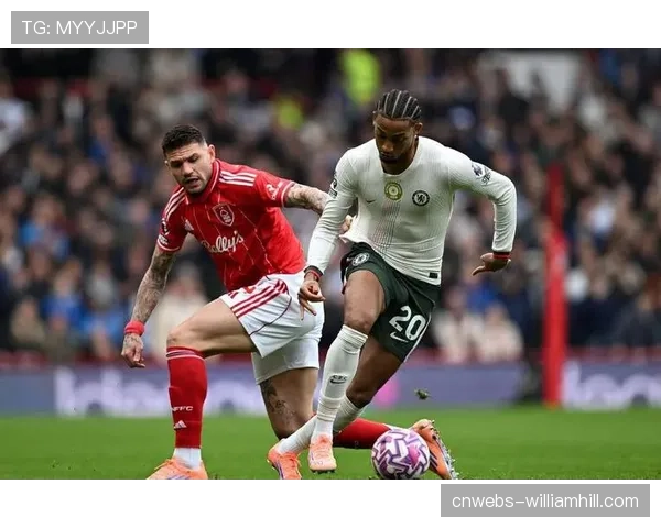 切尔西小将哈钦森替补登场，参与诺丁汉森林第三粒进球